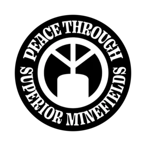 PEACE THROUGH SUPERIOR MINEFIELDS velcro patch